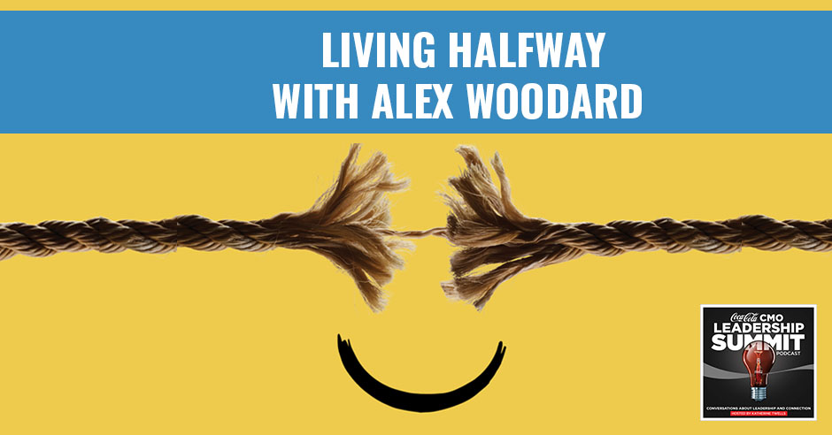 CMO Alex | Living Halfway