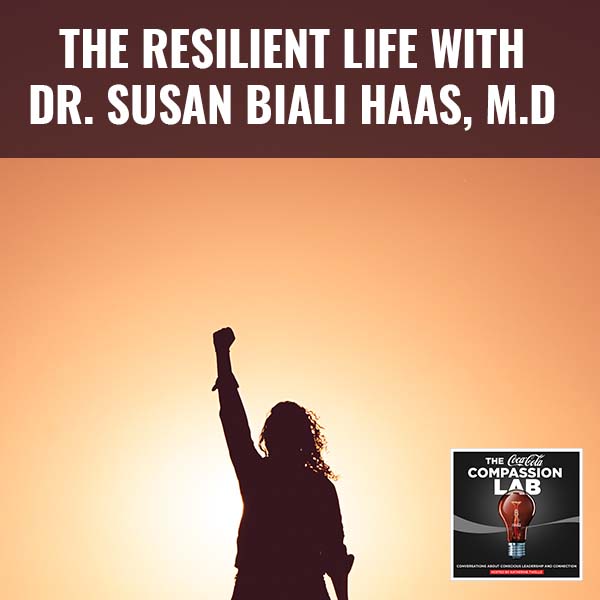 CMO Dr. Susan Biali Haas | Resilient Life