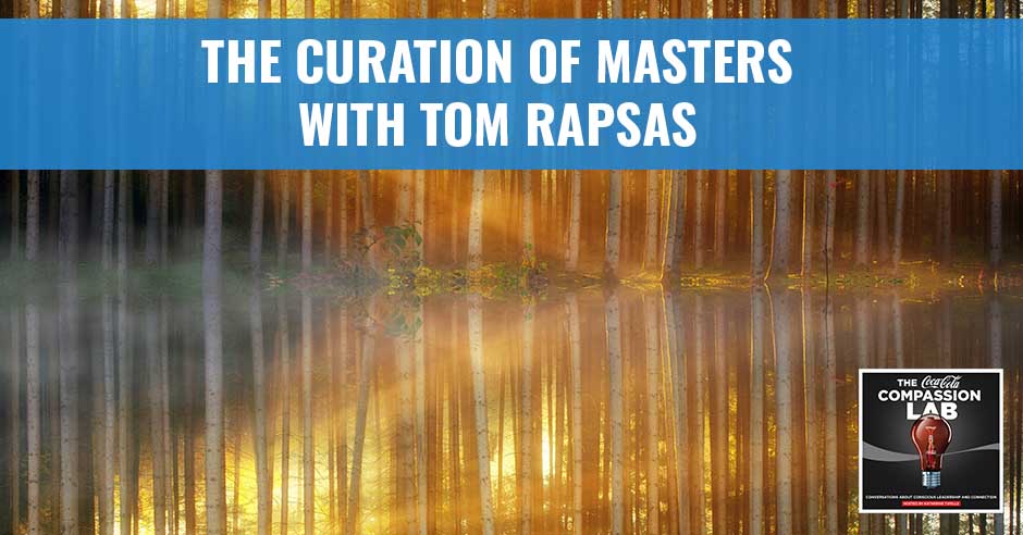 CMO Tom Rapsas | Spiritual Practices