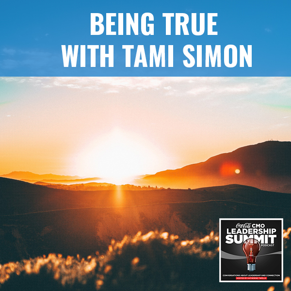 Being True With Tami Simon